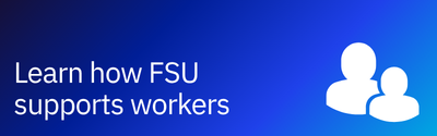 Learn how FSU supports workers