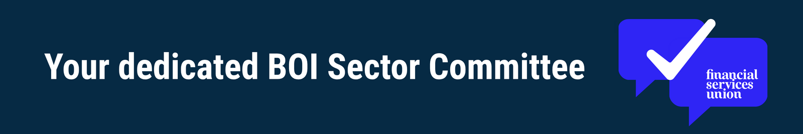 Your dedicated BOI Sector Committee